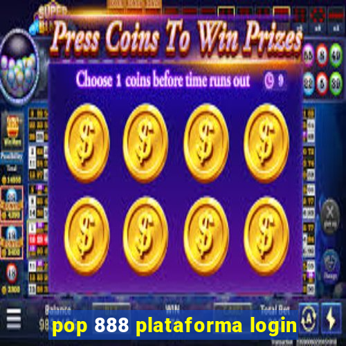 pop 888 plataforma login